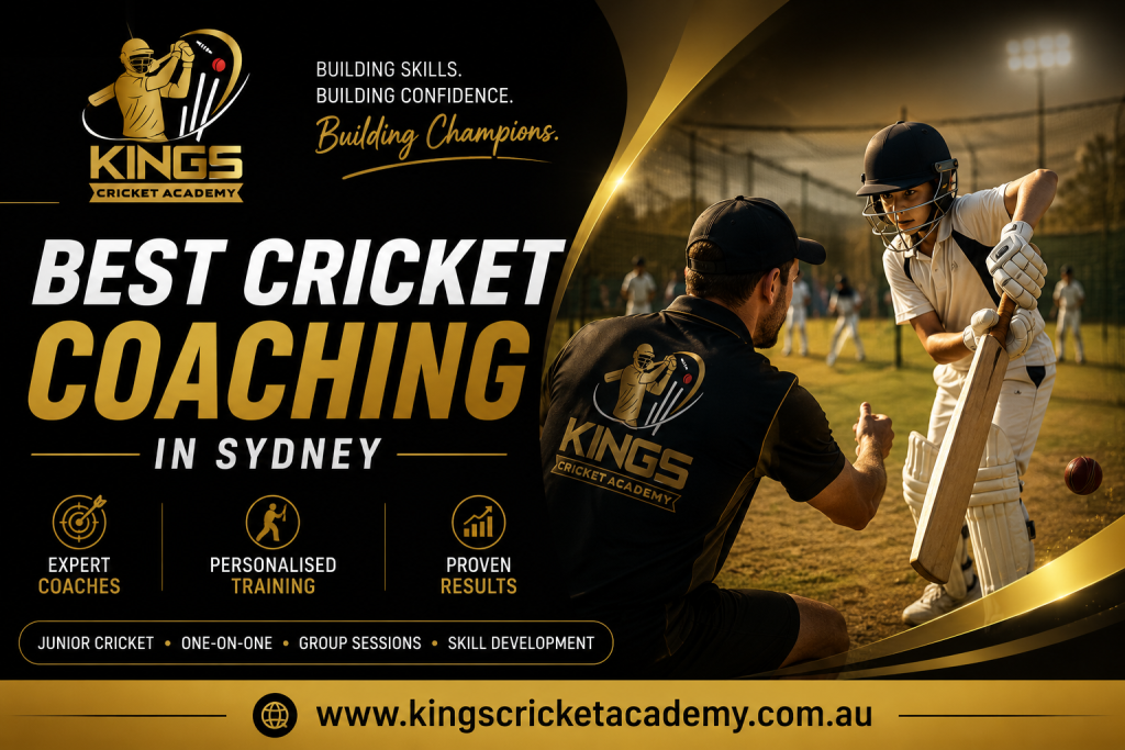 Best Cricket Coaching in Sydney: Why Kings Cricket Academy Leads the Way Best Cricket Coaching in Sydney