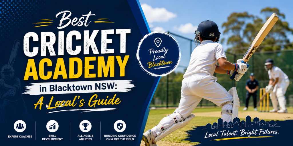 Best Cricket Academy in Blacktown NSW: A Local's Guide cricket academy in Blacktown NSW